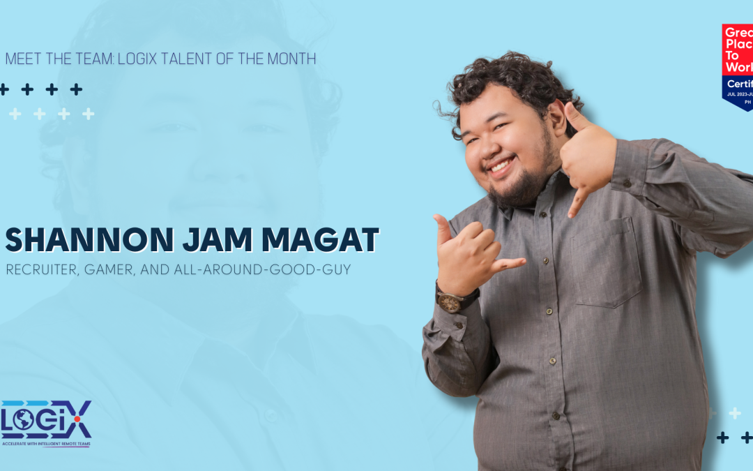 Meet the Team: Logix Talent of the Month – Shannon Jam Magat – Recruiter, Gamer, and All-Around-Good-Guy